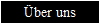 �ber uns